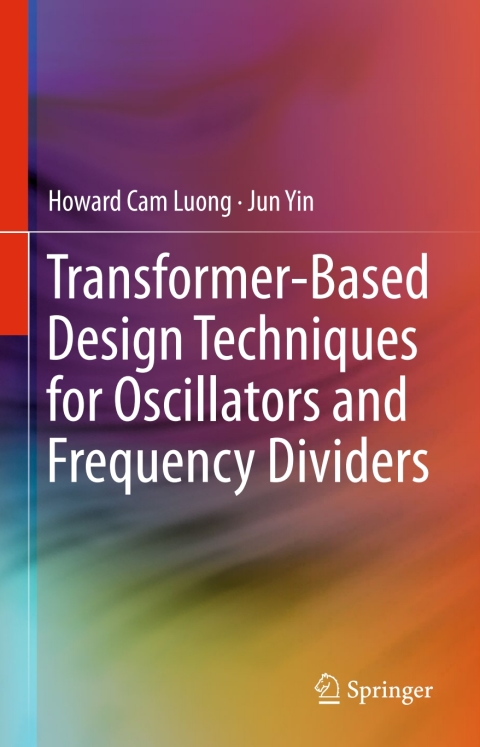 Cover image for book Transformer-Based Design Techniques for Oscillators and Frequency Dividers