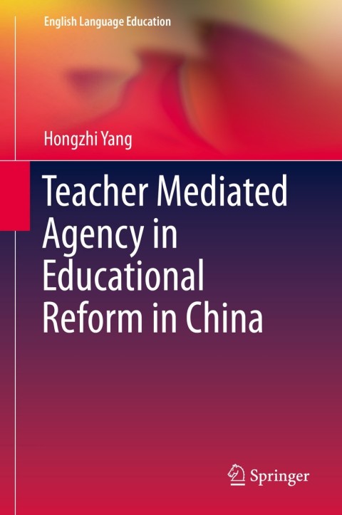 Cover image for book Teacher Mediated Agency in Educational Reform in China