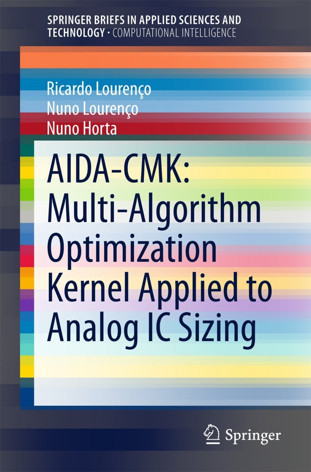 AIDA-CMK: Multi-Algorithm Optimization Kernel Applied to Analog IC Sizing (eBook)