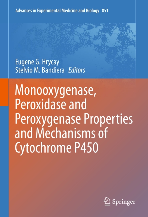 Cover image for book Monooxygenase, Peroxidase and Peroxygenase Properties and Mechanisms of Cytochrome P450