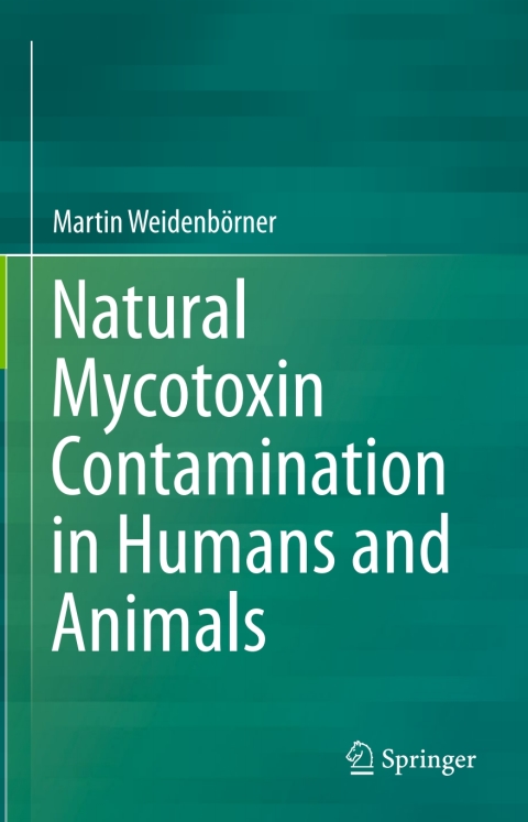 Cover image for book Natural Mycotoxin Contamination in Humans and Animals
