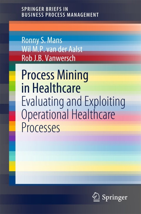 Cover image for book Process Mining in Healthcare
