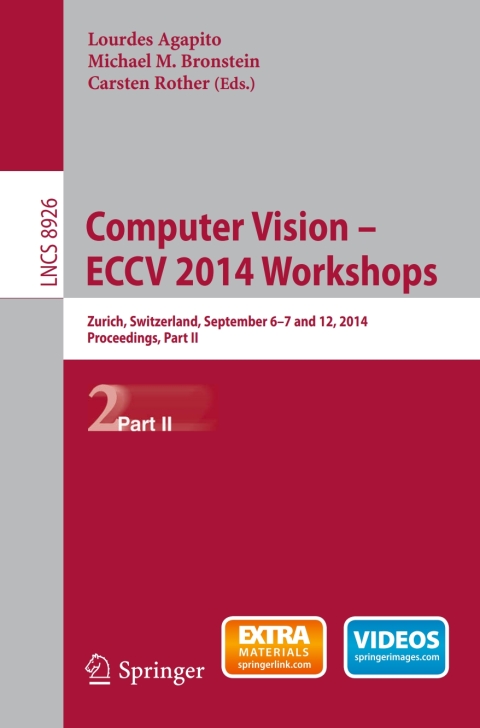 Cover image for book Computer Vision - ECCV 2014 Workshops