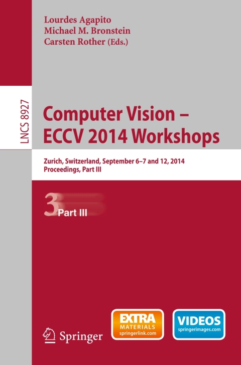 Cover image for book Computer Vision - ECCV 2014 Workshops