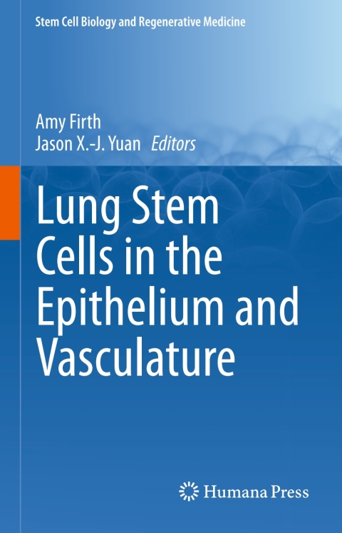 Cover image for book Lung Stem Cells in the Epithelium and Vasculature