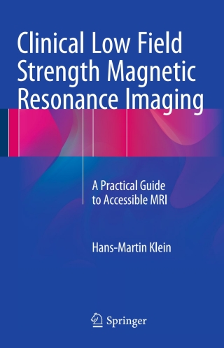Clinical Low Field Strength Magnetic Resonance Imaging
