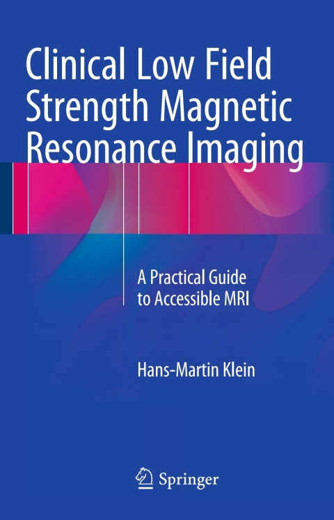 Clinical Low Field Strength Magnetic Resonance Imaging 