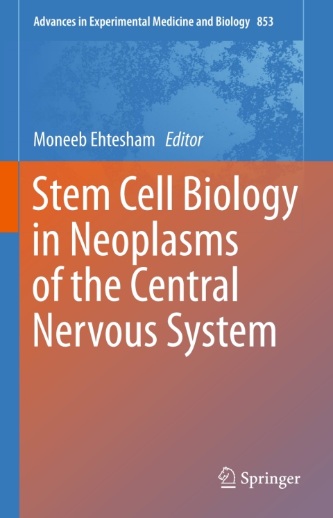 Cover image for book Stem Cell Biology in Neoplasms of the Central Nervous System