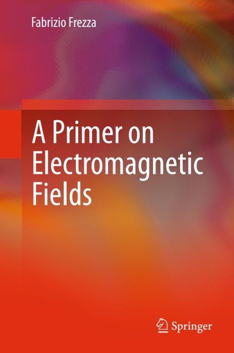 Cover image for book A Primer on Electromagnetic Fields