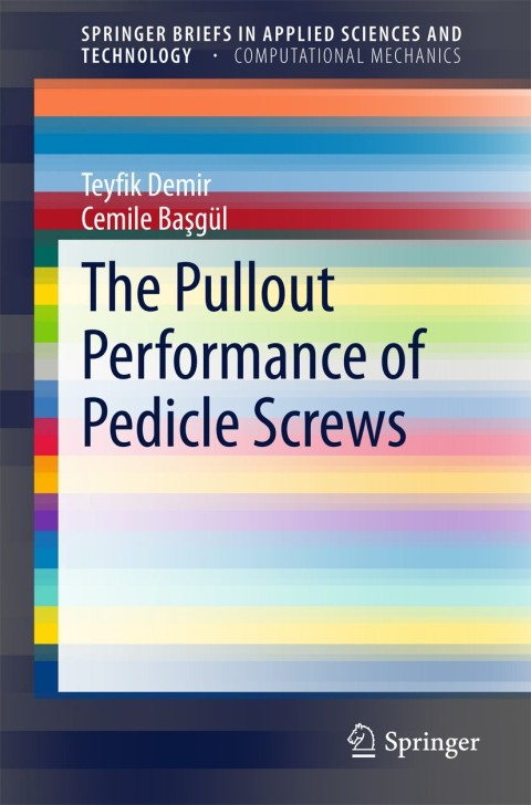 Cover image for book The Pullout Performance of Pedicle Screws