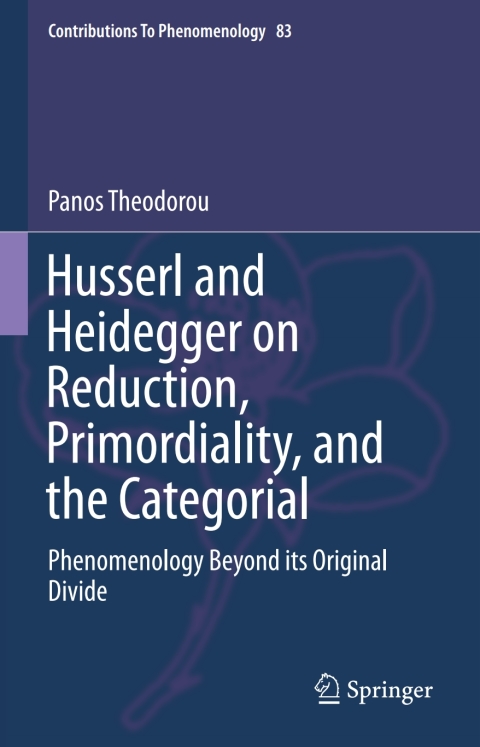 Cover image for book Husserl and Heidegger on Reduction, Primordiality, and the Categorial