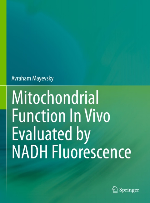 Cover image for book Mitochondrial Function In Vivo Evaluated by NADH Fluorescence
