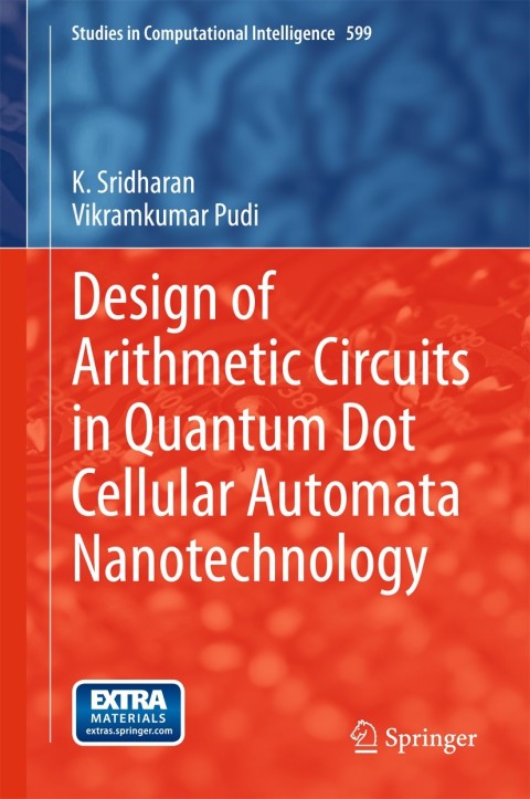 Cover image for book Design of Arithmetic Circuits in Quantum Dot Cellular Automata Nanotechnology