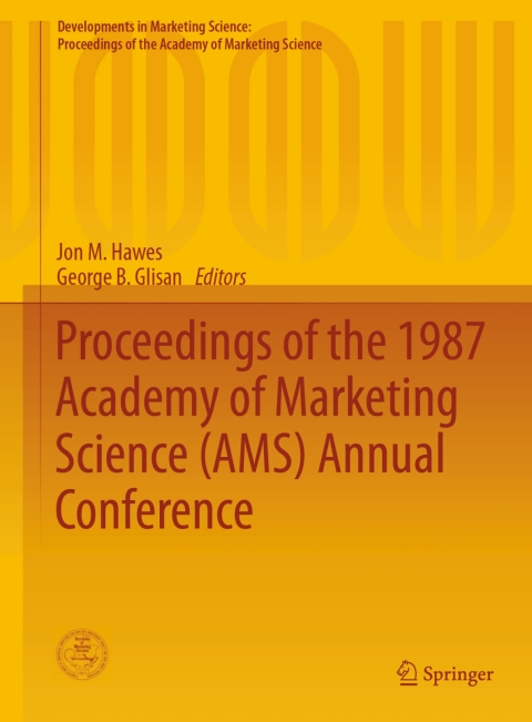 Cover image for book Proceedings of the 1987 Academy of Marketing Science (AMS) Annual Conference