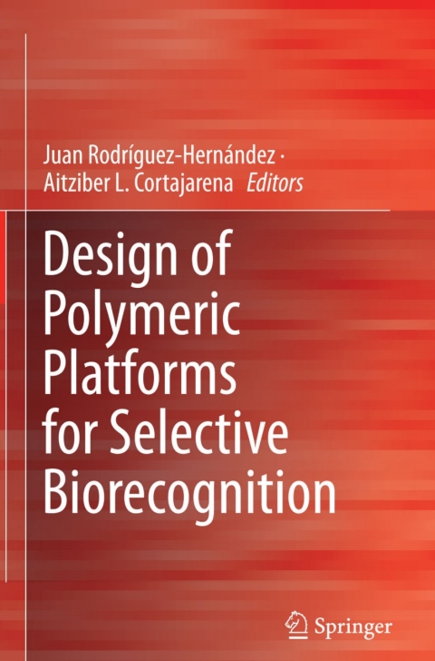 Cover image for book Design of Polymeric Platforms for Selective Biorecognition