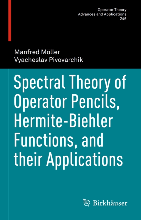 Cover image for book Spectral Theory of Operator Pencils, Hermite-Biehler Functions, and their Applications