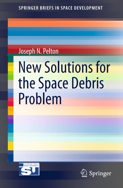 Cover image for book New Solutions for the Space Debris Problem
