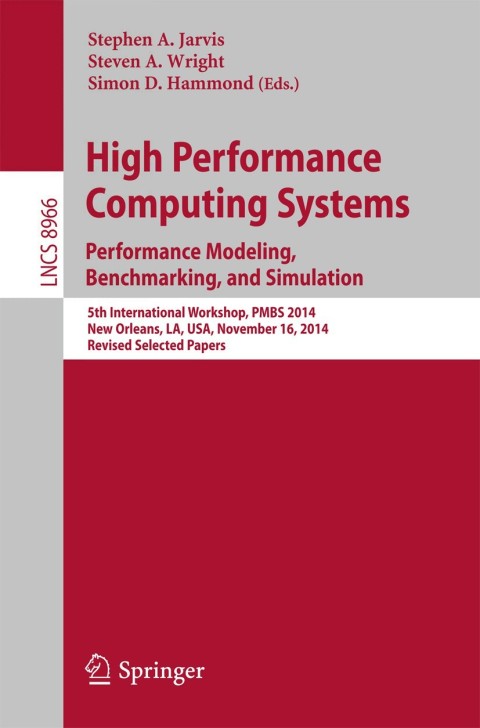 Cover image for book High Performance Computing Systems. Performance Modeling, Benchmarking, and Simulation