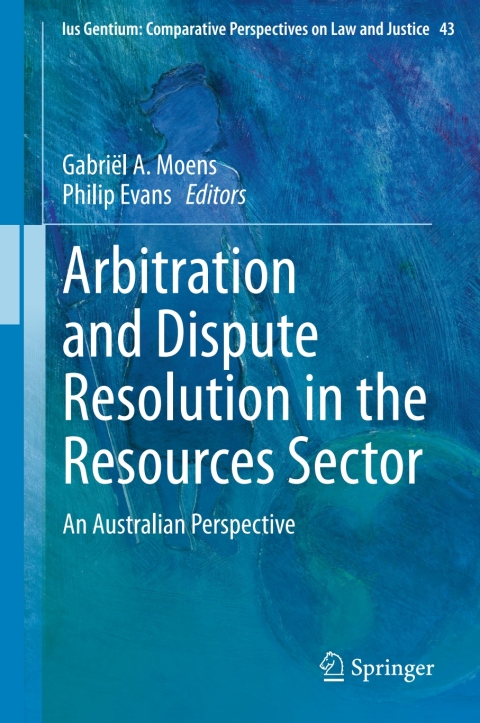Cover image for book Arbitration and Dispute Resolution in the Resources Sector