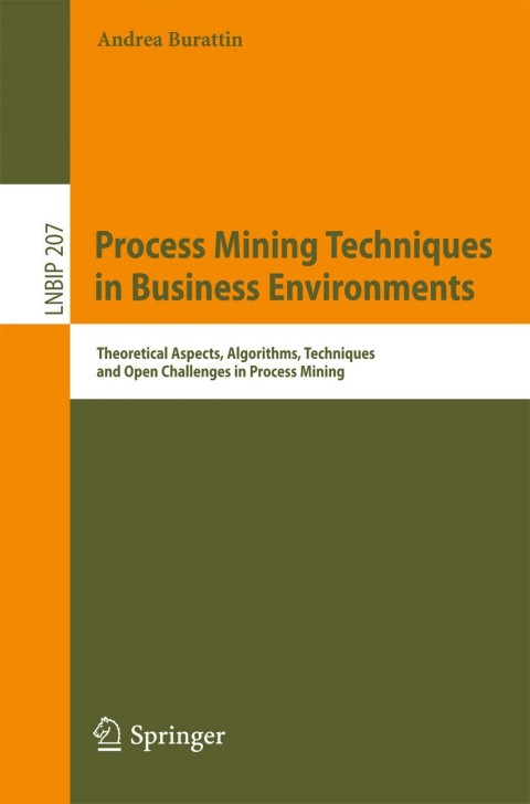 Cover image for book Process Mining Techniques in Business Environments
