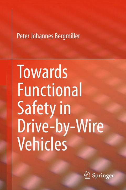 Cover image for book Towards Functional Safety in Drive-by-Wire Vehicles
