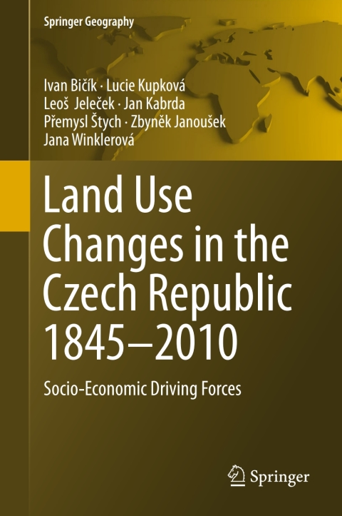 Cover image for book Land Use Changes in the Czech Republic 1845–2010