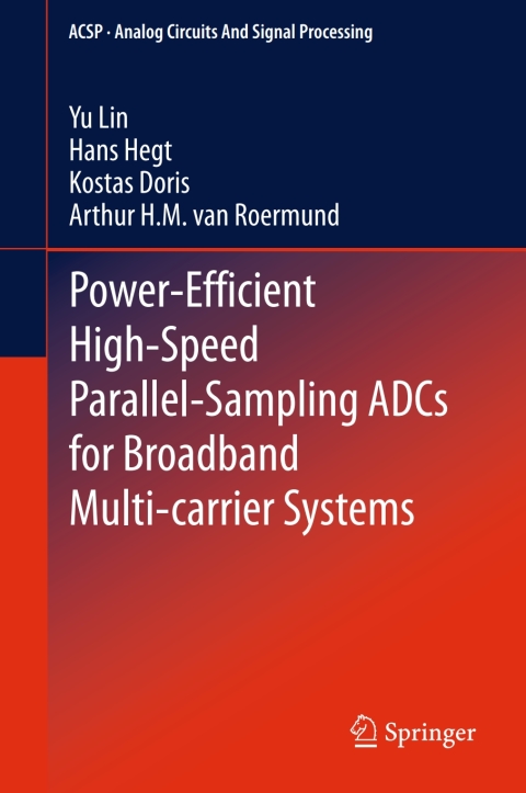Power-Efficient High-Speed Parallel-Sampling ADCs for Broadband Multi-carrier Systems 