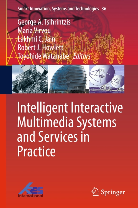 Cover image for book Intelligent Interactive Multimedia Systems and Services in Practice