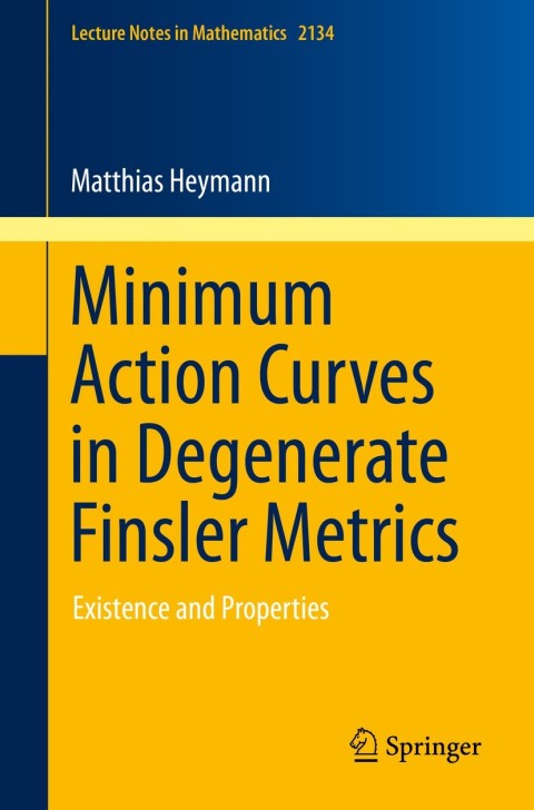 Cover image for book Minimum Action Curves in Degenerate Finsler Metrics