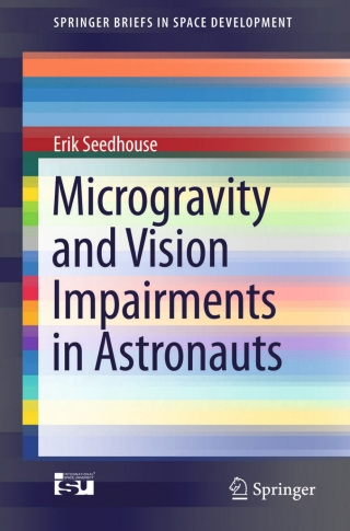 Microgravity and Vision Impairments in Astronauts