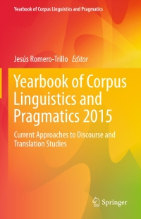 Cover image: Yearbook of Corpus Linguistics and Pragmatics 2015 9783319179476