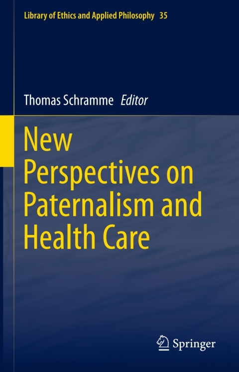 Cover image for book New Perspectives on Paternalism and Health Care