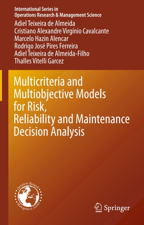 Cover image for book Multicriteria and Multiobjective Models for Risk, Reliability and Maintenance Decision Analysis