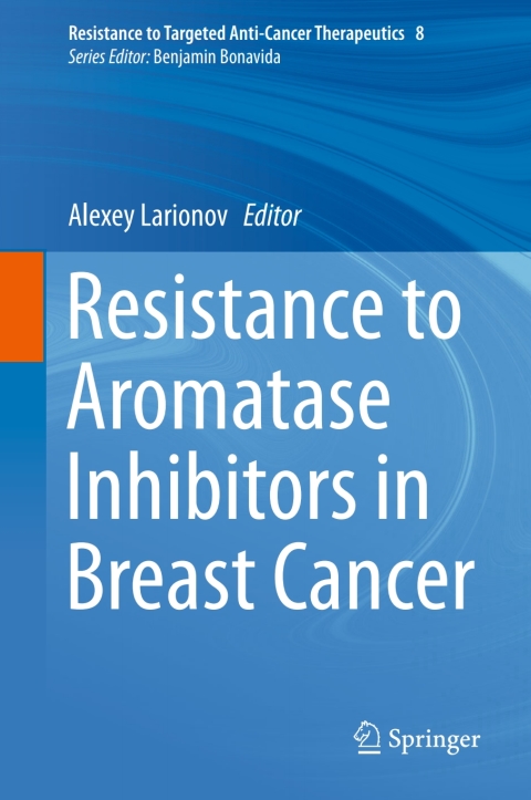 Cover image for book Resistance to Aromatase Inhibitors in Breast Cancer