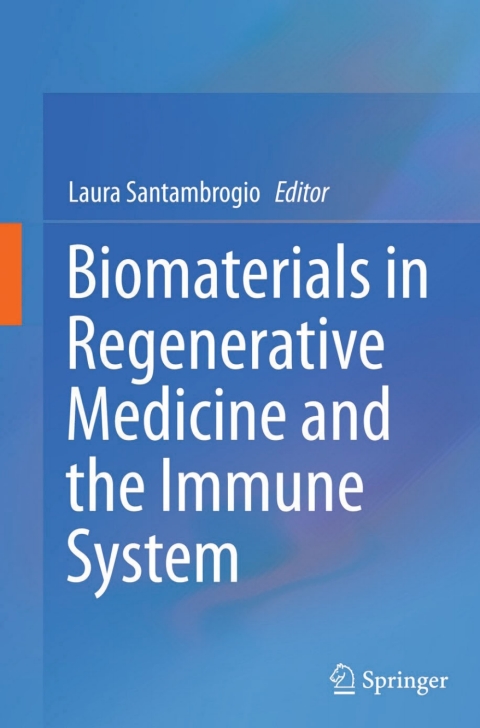 Cover image for book Biomaterials in Regenerative Medicine and the Immune System