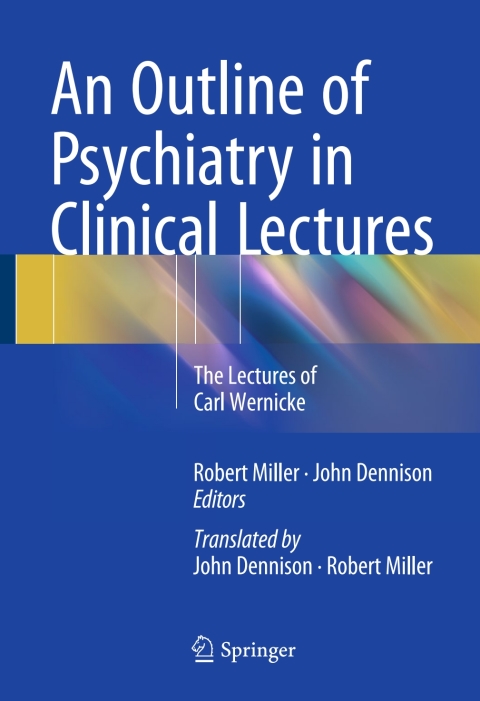 An Outline of Psychiatry in Clinical Lectures 