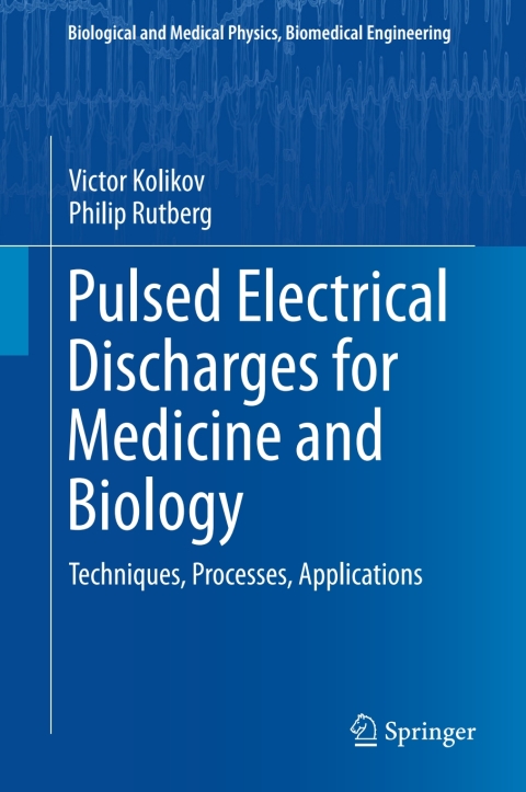 Cover image for book Pulsed Electrical Discharges for Medicine and Biology
