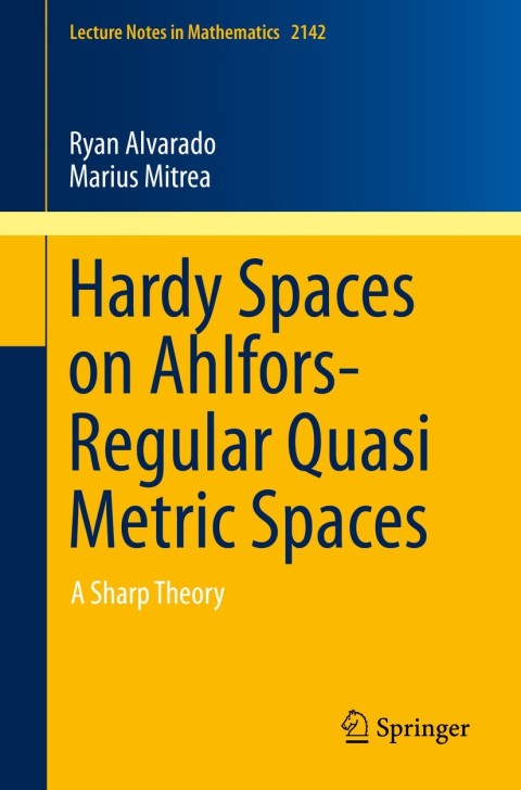 Cover image for book Hardy Spaces on Ahlfors-Regular Quasi Metric Spaces