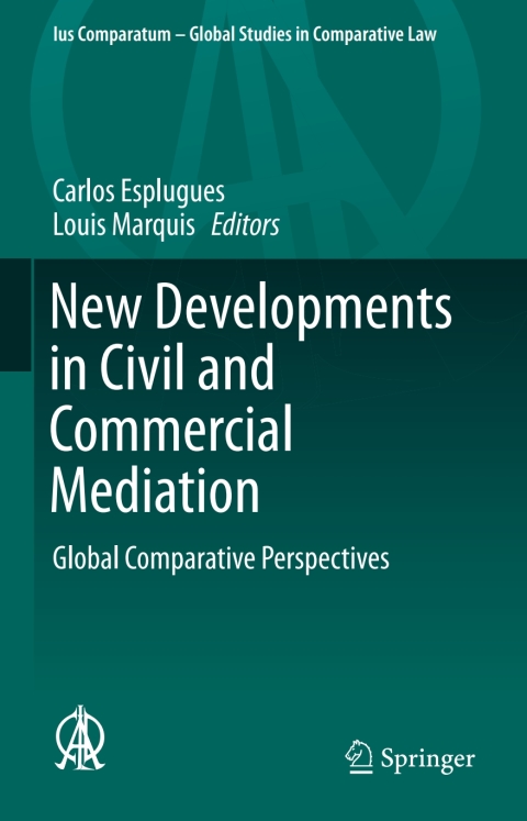 Cover image for book New Developments in Civil and Commercial Mediation
