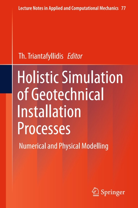 Cover image for book Holistic Simulation of Geotechnical Installation Processes
