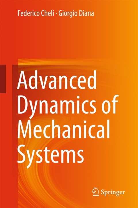 Cover image for book Advanced Dynamics of Mechanical Systems