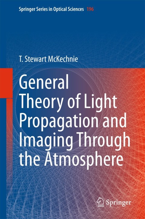 Cover image for book General Theory of Light Propagation and Imaging Through the Atmosphere