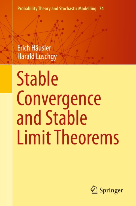 Cover image for book Stable Convergence and Stable Limit Theorems