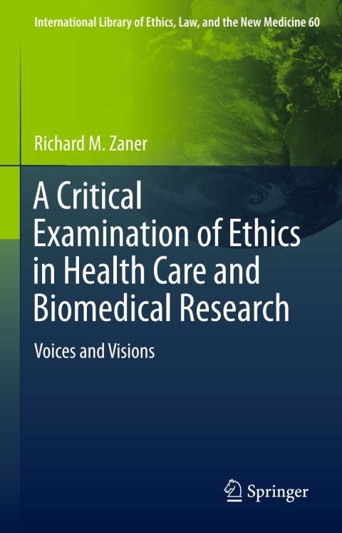 Cover image for book A Critical Examination of Ethics in Health Care and Biomedical Research