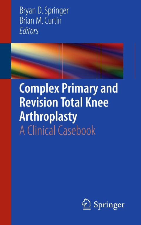 Cover image for book Complex Primary and Revision Total Knee Arthroplasty