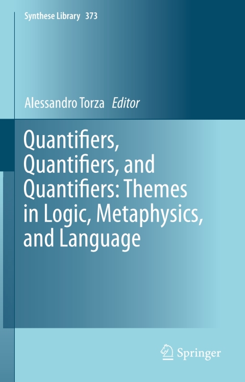 Cover image for book Quantifiers, Quantifiers, and Quantifiers: Themes in Logic, Metaphysics, and Language
