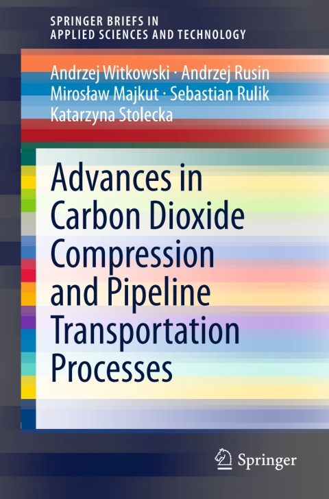 Cover image for book Advances in Carbon Dioxide Compression and Pipeline Transportation Processes