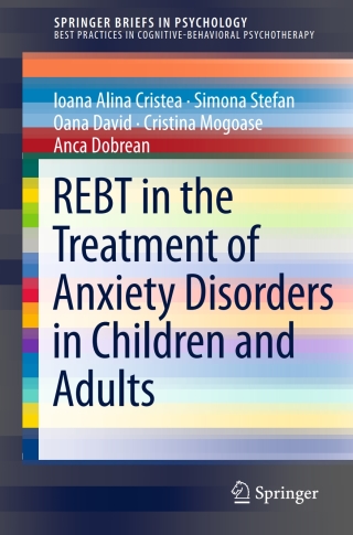 REBT in the Treatment of Anxiety Disorders in Children and Adults