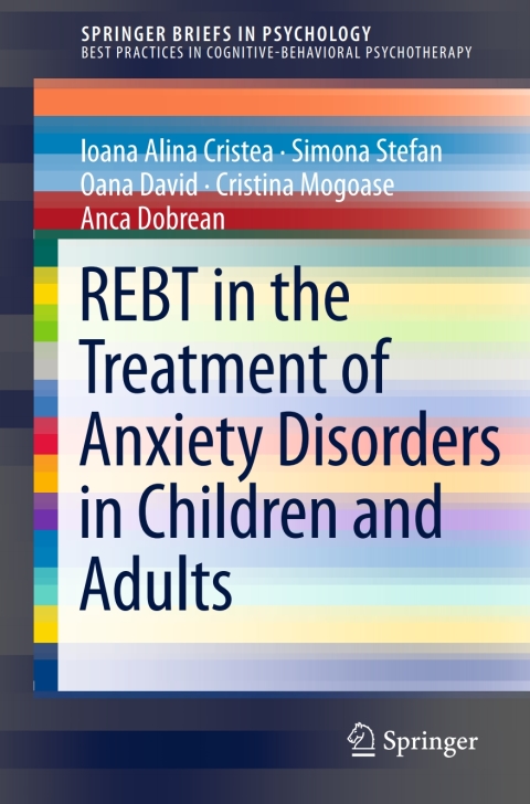 Cover image for book REBT in the Treatment of Anxiety Disorders in Children and Adults