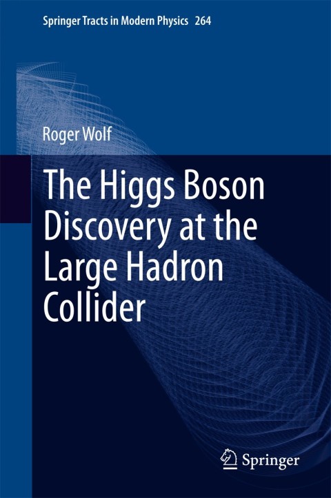 Cover image for book The Higgs Boson Discovery at the Large Hadron Collider
